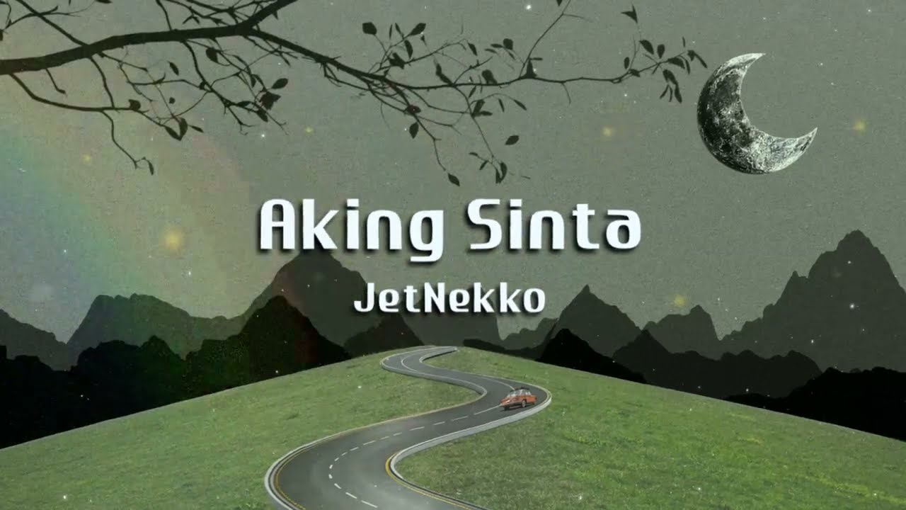 JetNekko - Aking Sinta (Lyric Video)