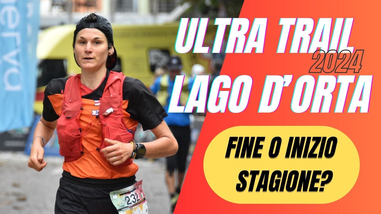 La mia Ultra Trail Lago d'Orta 2024!