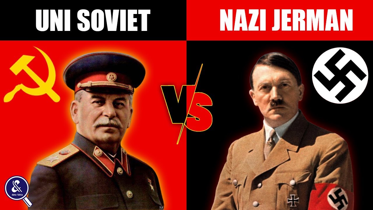 PERBANDINGAN UNI SOVIET VS NAZI JERMAN