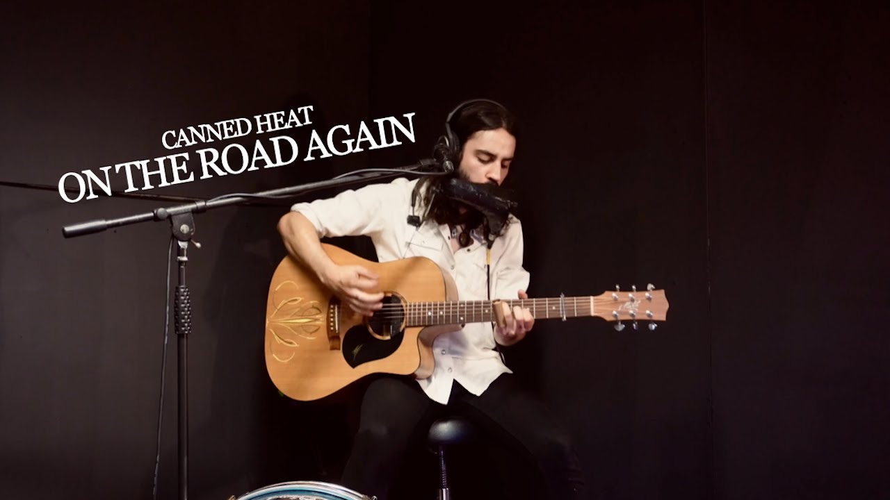 On The Road Again - Canned Heat (Cover)