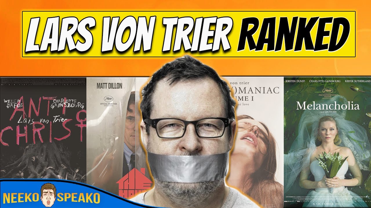 Lars Von Trier Ranked