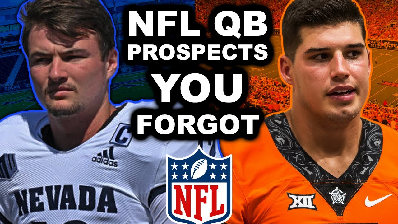 Big Time NFL QB Prospects YOU FORGOT Existed...