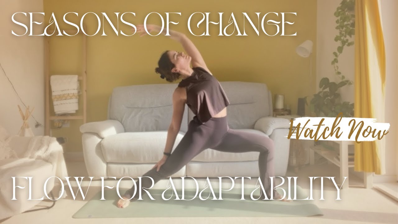 🍂 Seasons of Change: 25 Min Flow for Adaptability 🤎