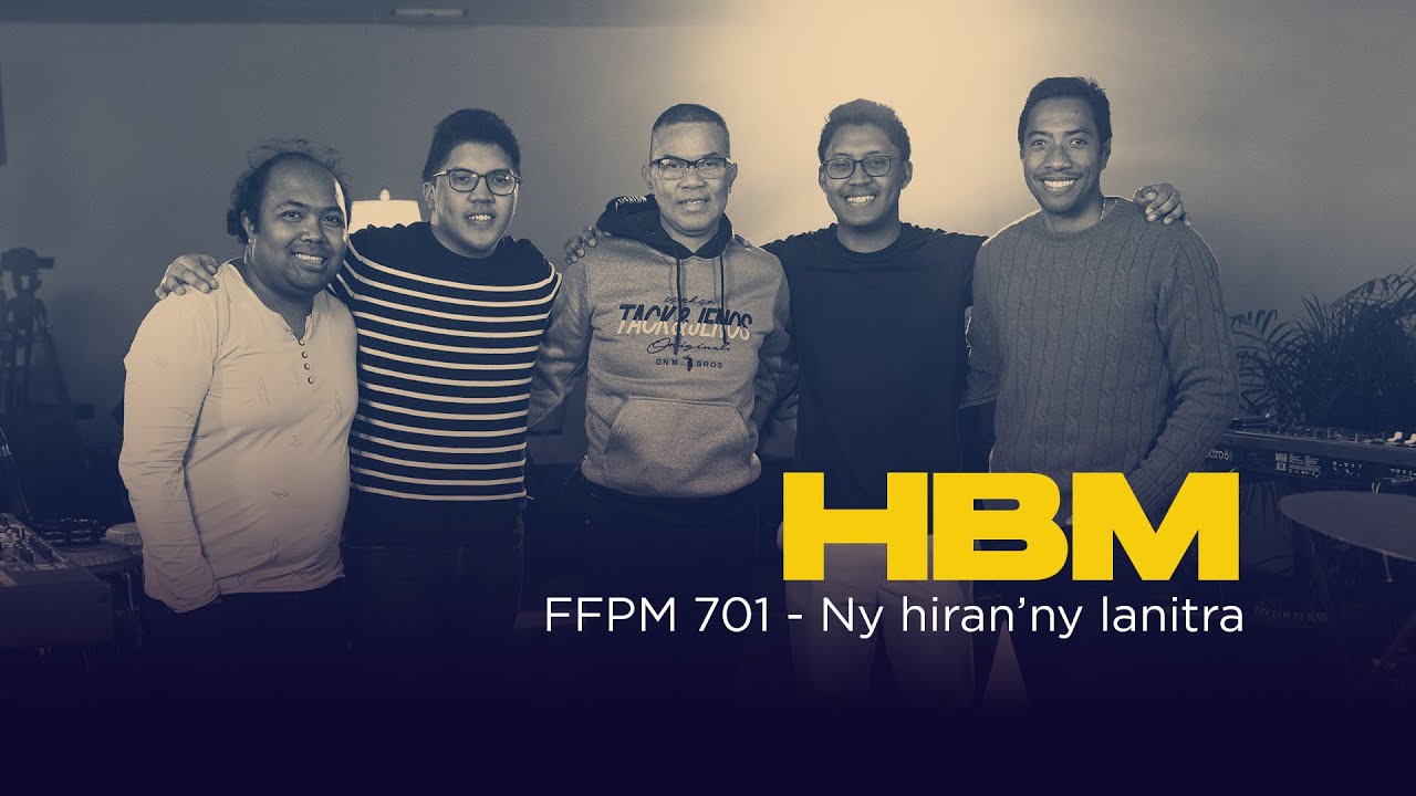 HBM | FFPM 701 - Ny hiran'ny lanitra