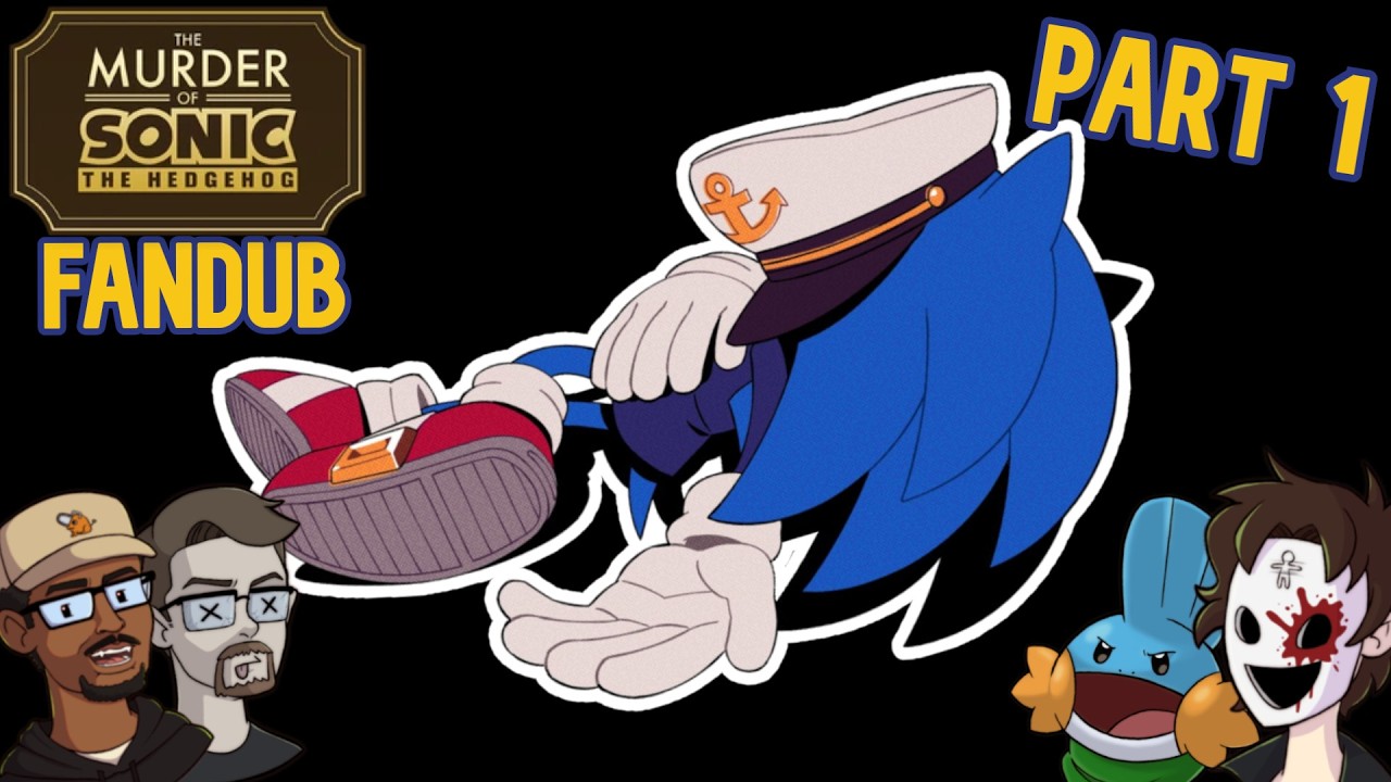 BABB00N and Bros. Fandub a Sonic Murder Mystery | Part 1 