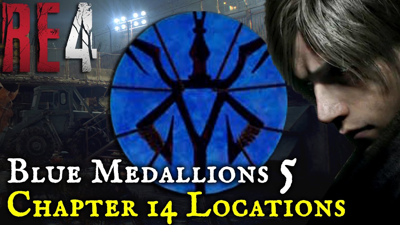 RE4 Destroy All Blue Medallions 5 Request (Chapter 14 Locations) Resident Evil 4 Remake