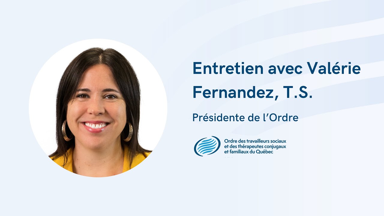 Entretien avec Valérie Fernandez, T.S. et présidente de l'Ordre