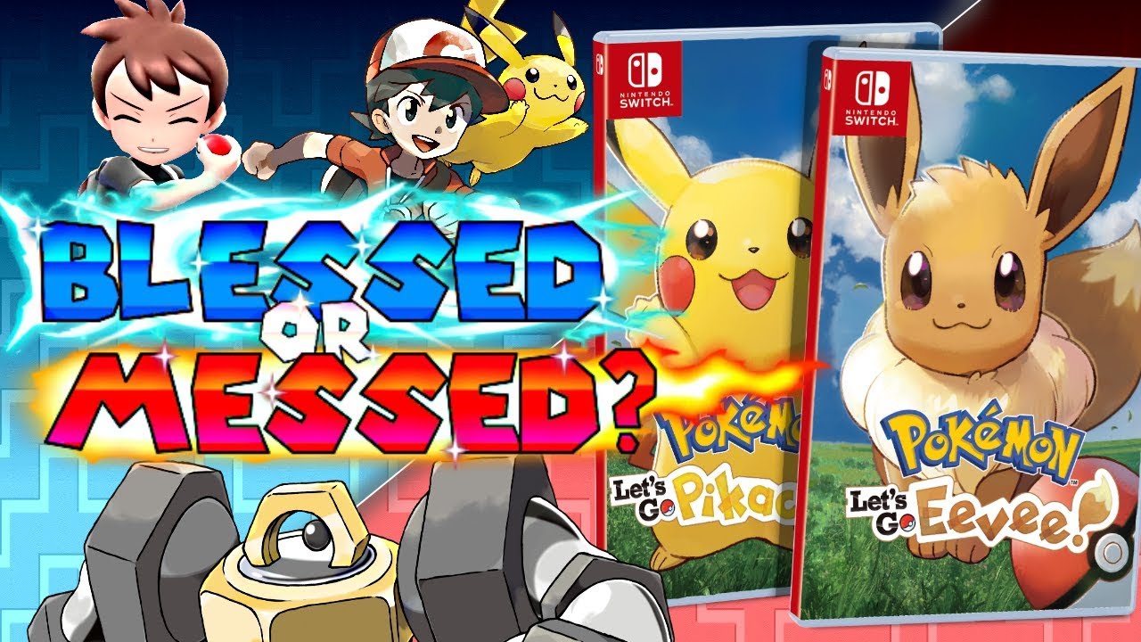 Pokemon Let's Go Pikachu & Eevee - Blessed or Messed? (Ep. 9)