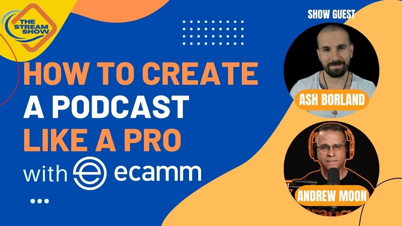 Creating a Video Podcast Like a Pro | The Stream Show