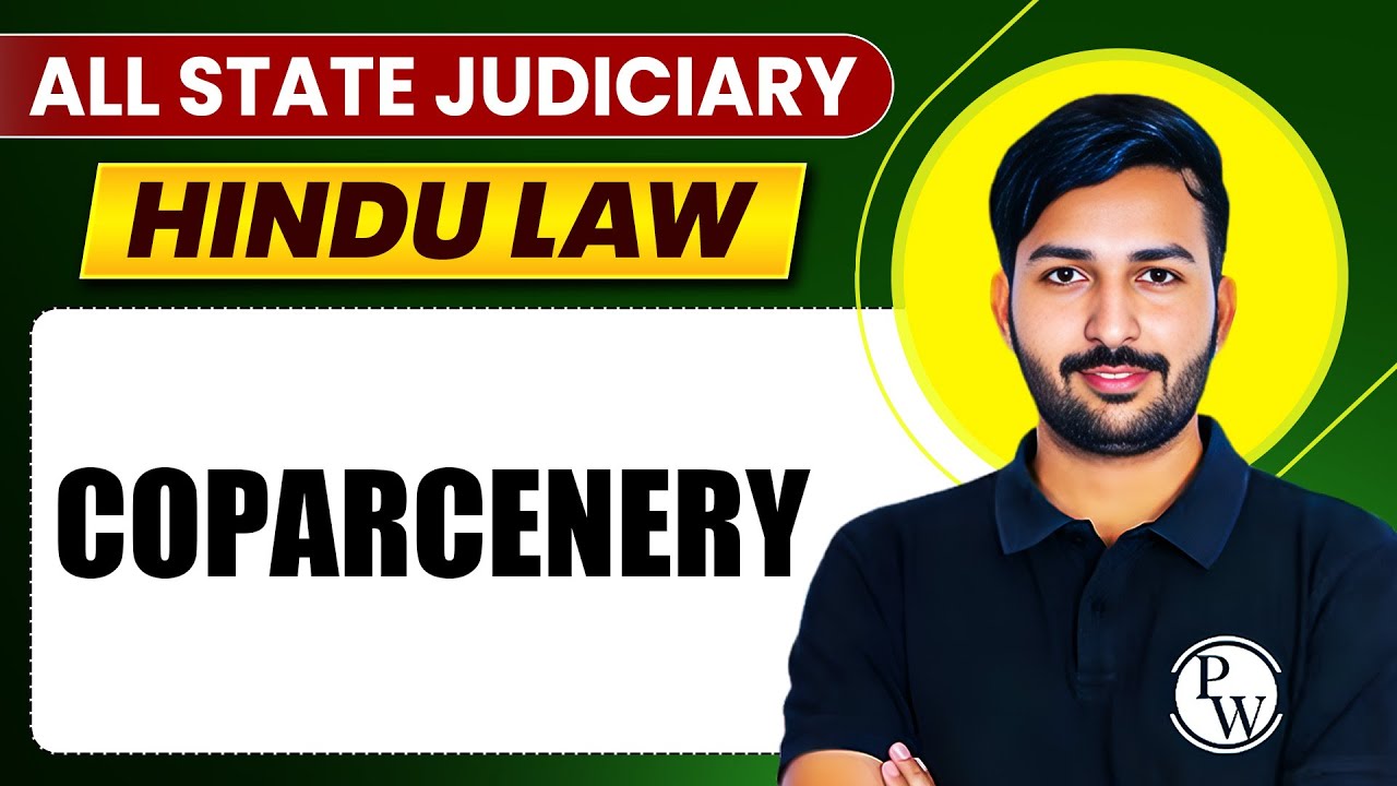 Coparcenary in Hindu Law | Dayabhaga | Mitakshara | All State Judiciary | Judiciary By PW