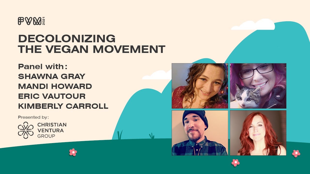 Decolonizing The Vegan Movement