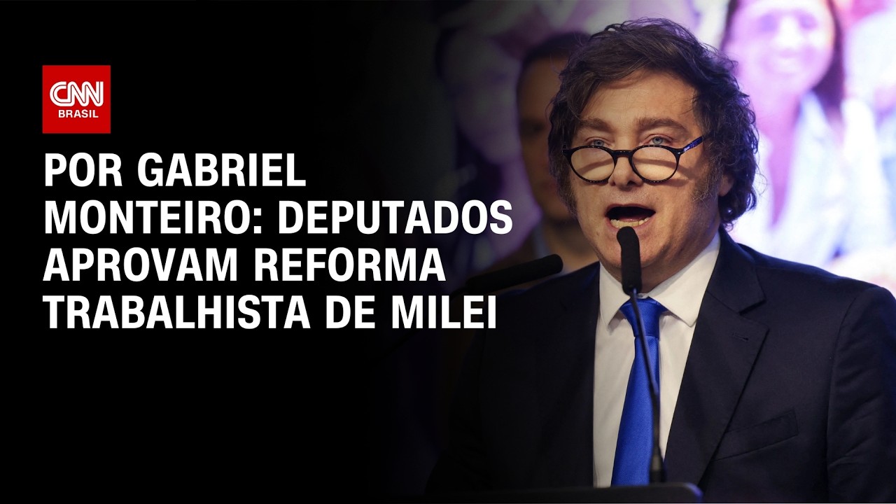 Análise: Deputados aprovam reforma trabalhista de Milei | CNN NOVO DIA