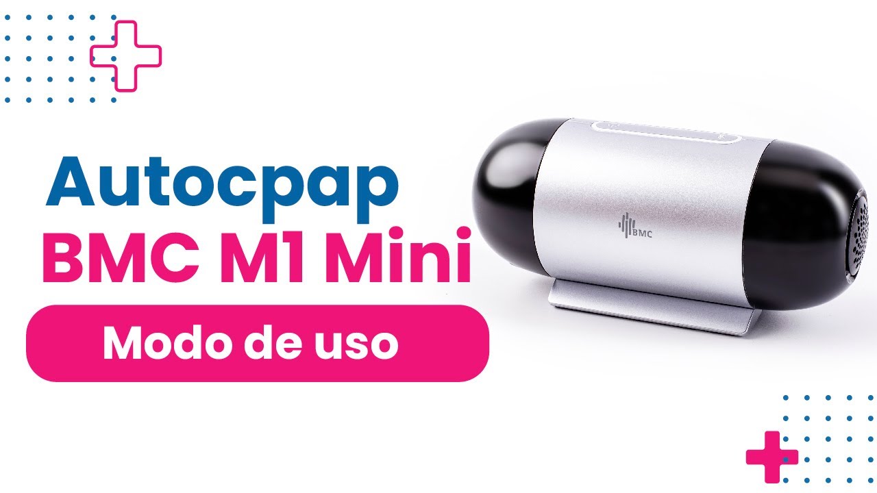 AUTOCPAP BMC M1 MINI | Modo de uso | Total Sleep