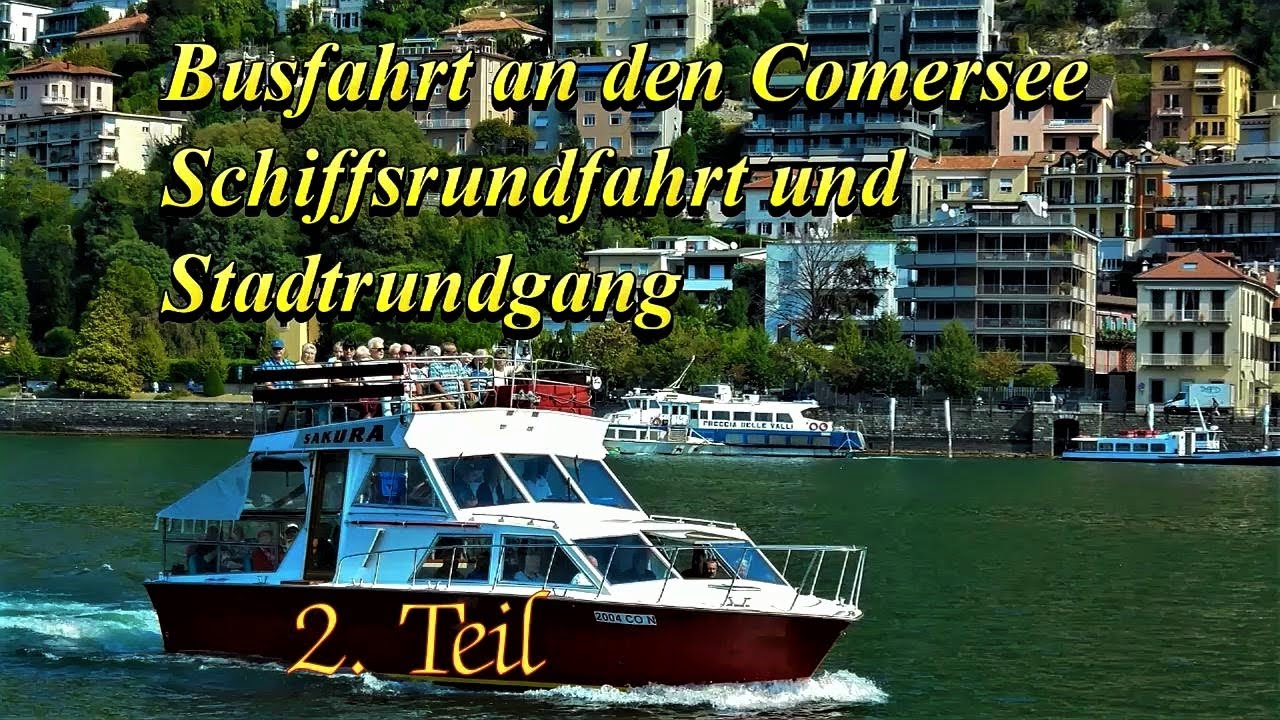 Comer See in Italien Busreise von Premeno nach Como