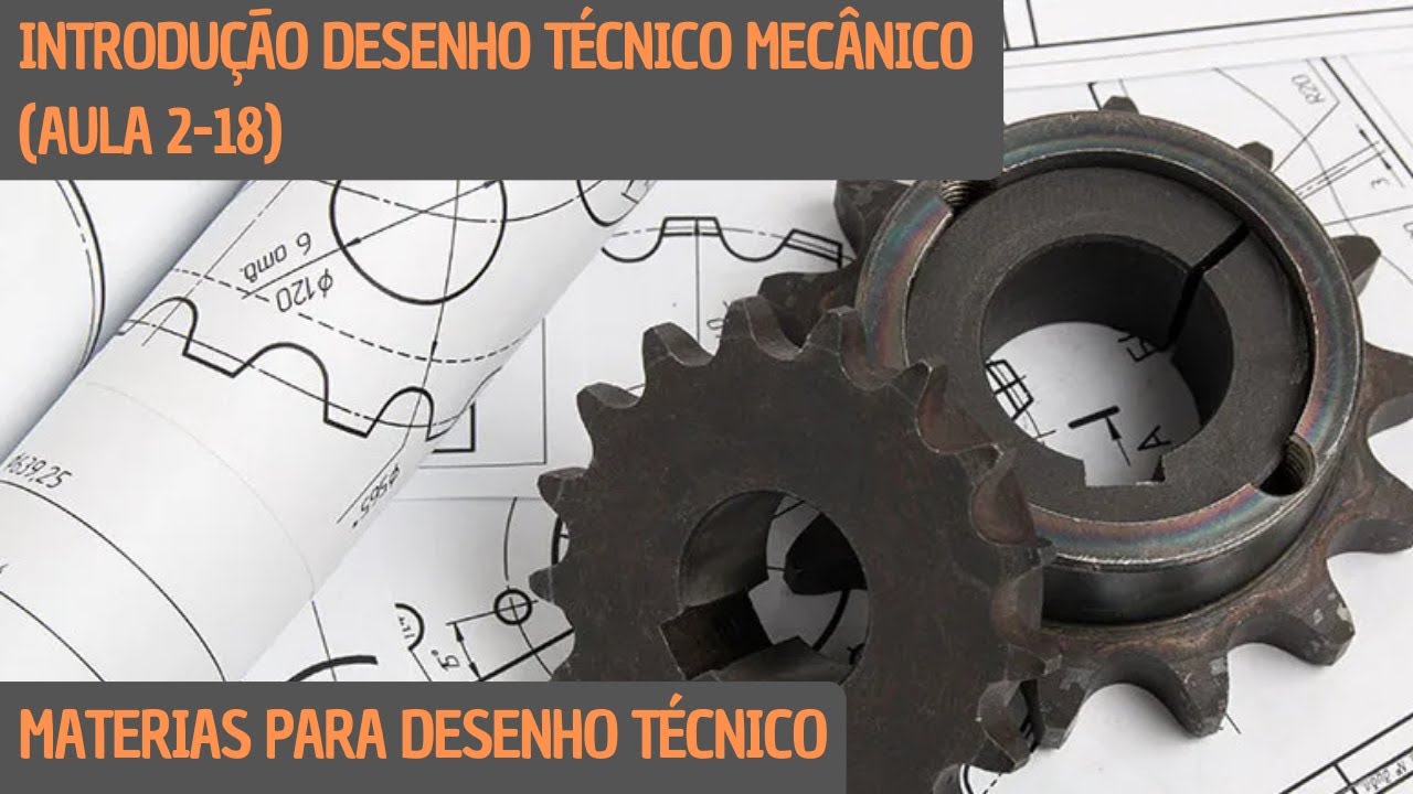 📐 (Aula2-18) Introdução Desenho Técnico Mecânico - Materias para Desenho Técnico