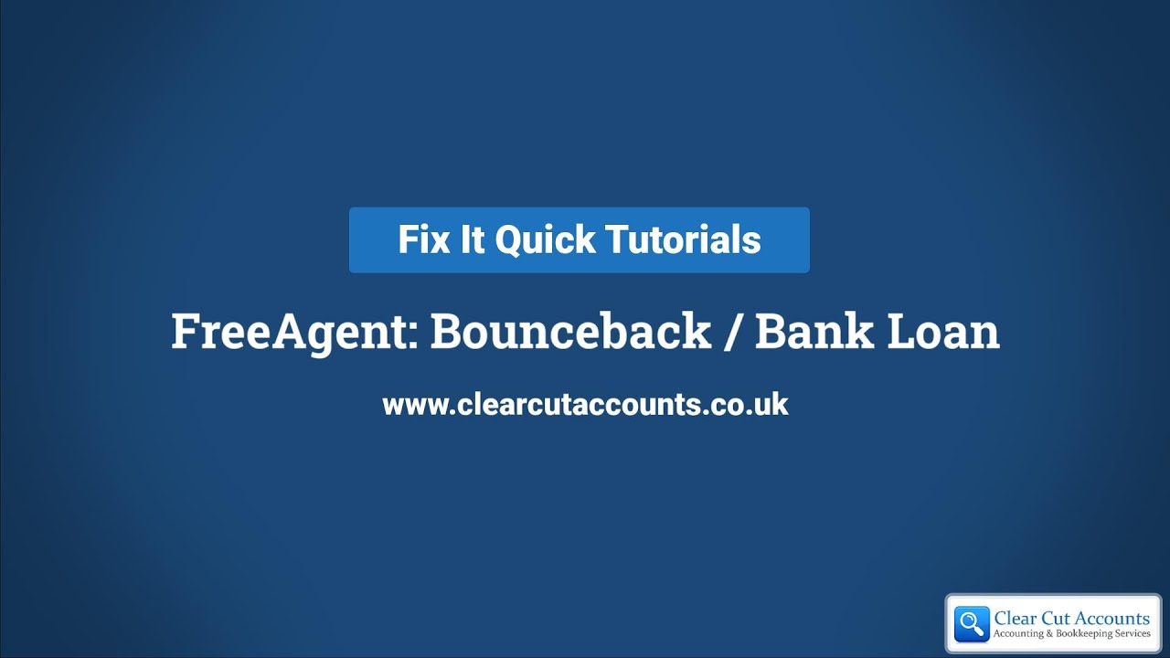 FreeAgent: How To Add a Bank Loan or Bounceback / CBILS Loan
