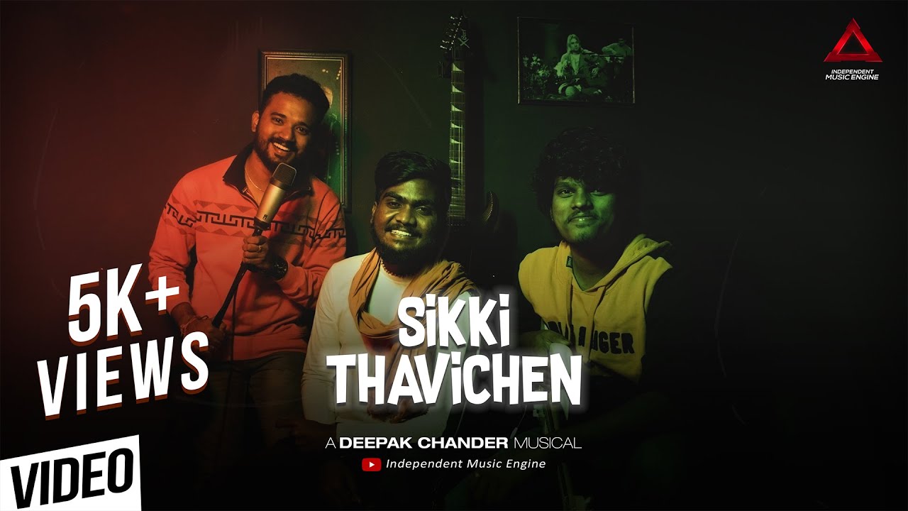 SIKKI THAVICHEN - Tamil Song Official Video | Deepak Chander | Sabari Darshan | Ram Deepak | Madan
