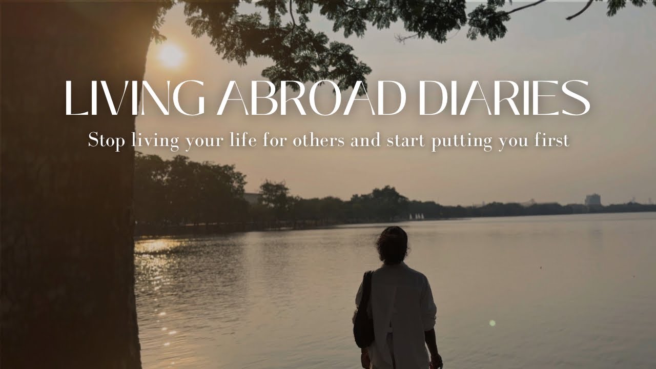 Living alone diaries: living in Thailand| For the person who wants to start putting themselves first