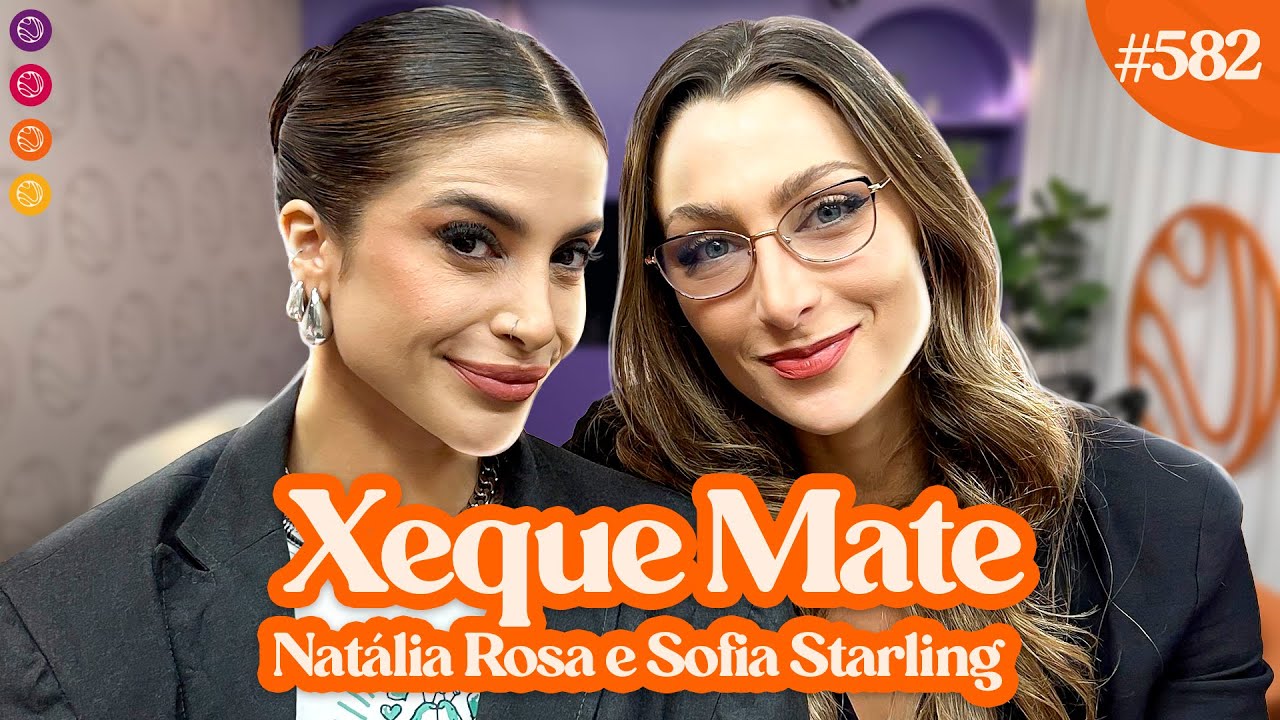 NATÁLIA ROSA E SOFIA STARLING | O CASAL MAIS AMADO DA FICÇÃO - Venus Podcast #582
