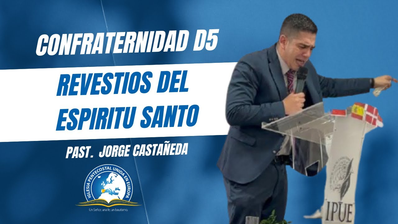 REVESTÍOS DEL ESPÍRITU SANTO Confraternidad D5 