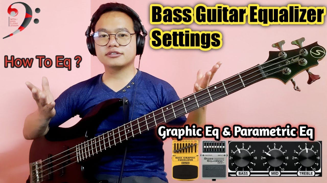 Bass Guitar Eq Settings | How to use Graphic & Parametric Eq | Nepali Bass Guitar Lesson