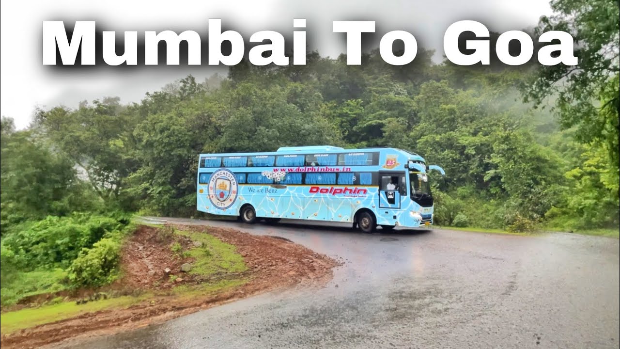 Mumbai To Goa Bus Journey In Monsoon