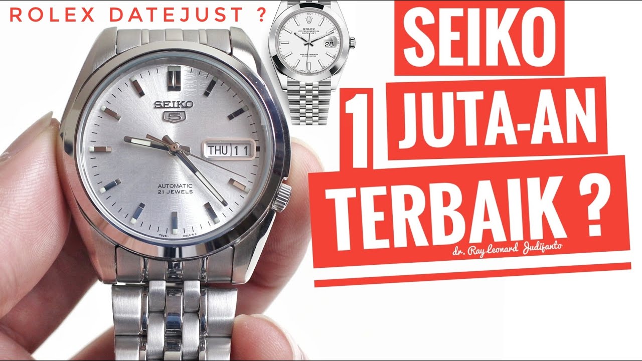 JAM SEIKO 1 JUTA MIRIP ROLEX DATEJUST ! SNK355 REVIEW dr. Ray Leonard Judijanto