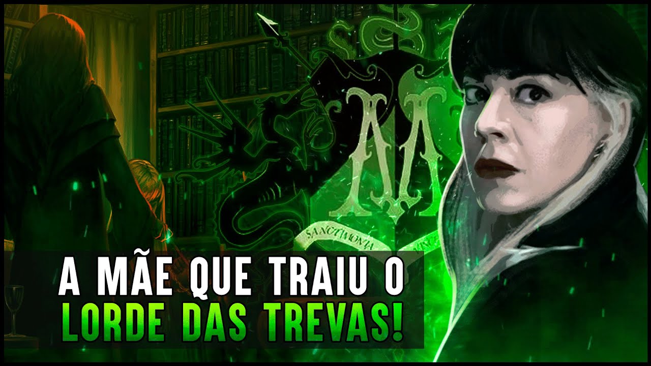 A HISTÓRIA DE NARCISSA MALFOY - A mãe que enganou o Lorde das Trevas