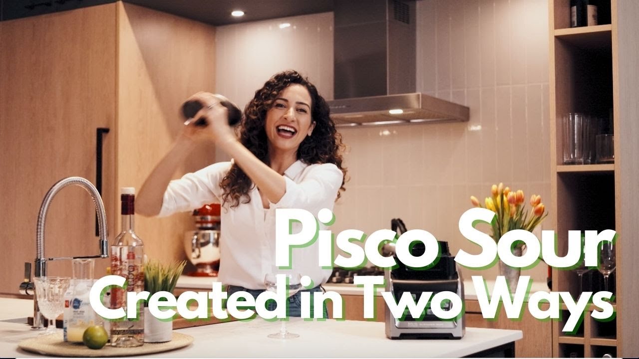 How To Create the Pisco Sour Cocktail in Two Ways!