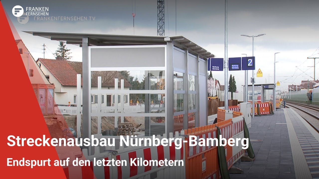 Streckenausbau Nürnberg-Bamberg: Endspurt auf den letzten Kilometern