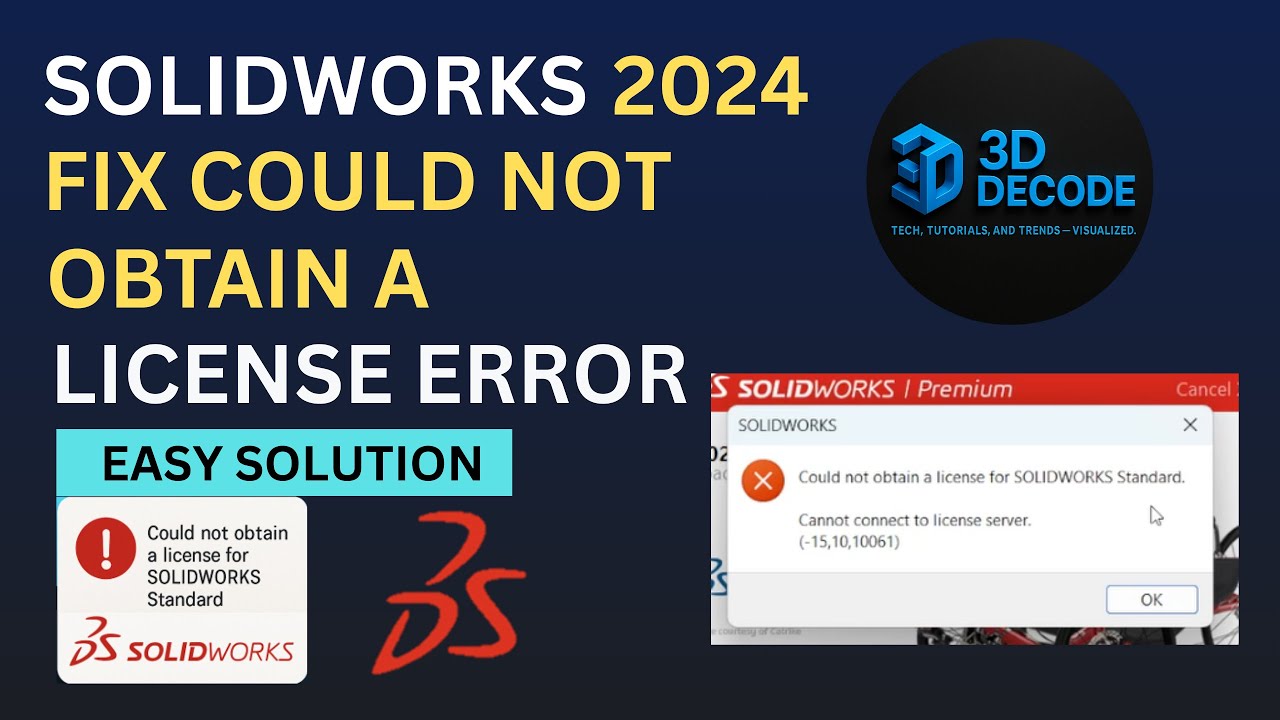 Fix “Could Not Obtain a License for SolidWorks Standard” Error | Easy Solution | 3D DECODE
