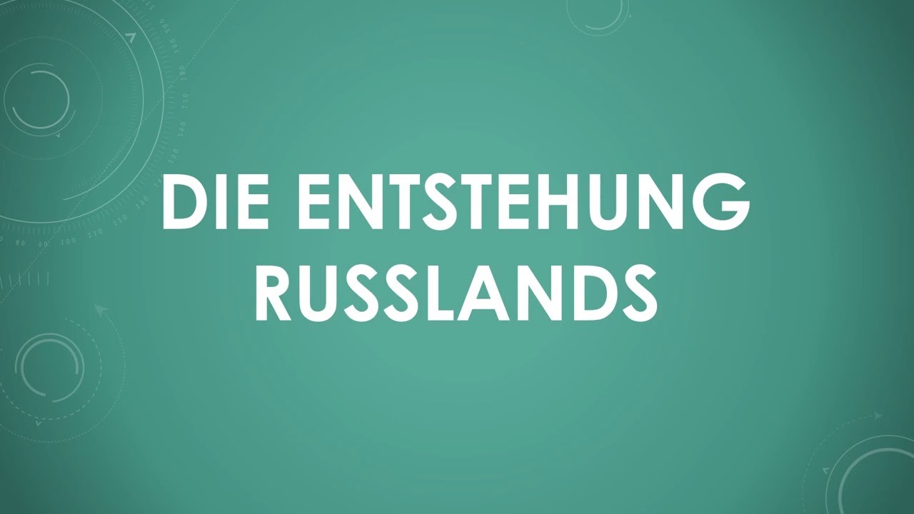 Die Entstehung Russlands einfach und kurz erkl&auml;rt