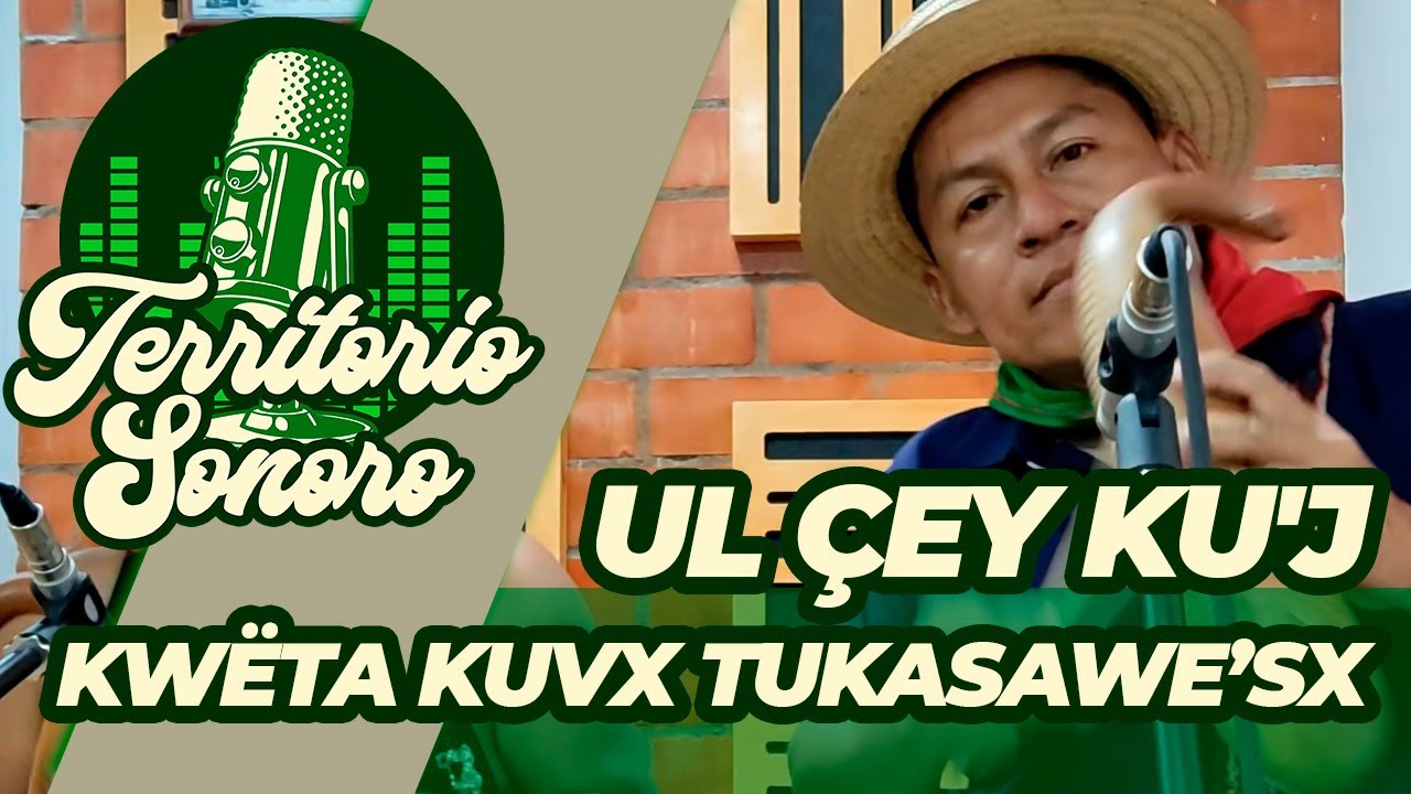 KWËTA KUVX TUKASAWE’SX - UL ÇEY KU'J #TERRITORIOSONORO #NASA #CAUCA