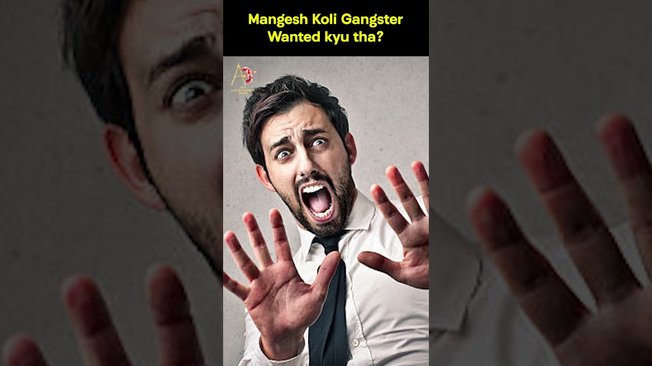 Mangesh Kohli Gangster wanted kyu tha? Tanaji Desai-Ambika Babbar