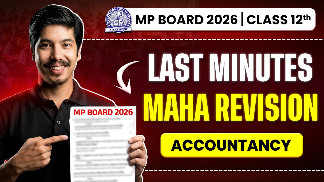 MP Board Class 12th -Accountancy | Last Minutes Maha Revision🔥| Board Exam 2026 #exam #boardexam2026