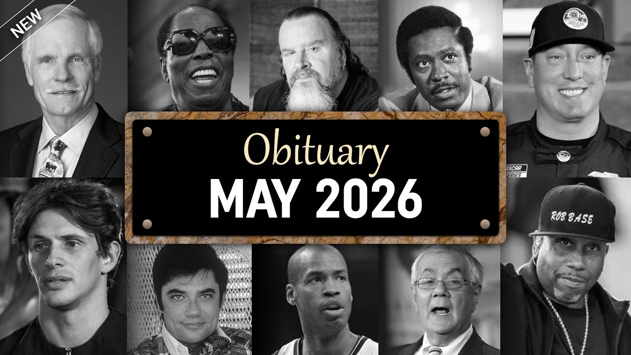 Obituary: Famous Faces WE LOST in May 2026