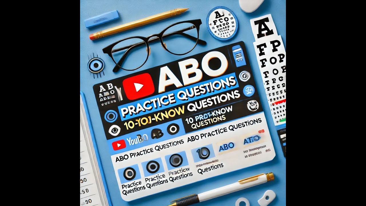 Ace the ABO Exam: Essential Practice Questions You Need to Know!
