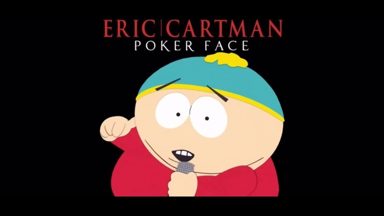 Eric Cartman Pokerface remix (slowed reverb)