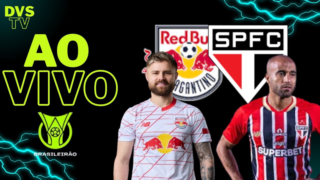 BRAGANTINO X SÃO PAULO - AO VIVO - CAMPEONATO BRASILEIRO 2026