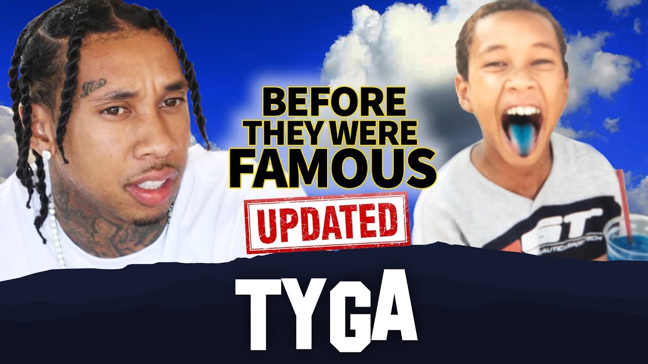 Tyga | До того, как они стали знаменитыми | ОБНОВЛЕНО