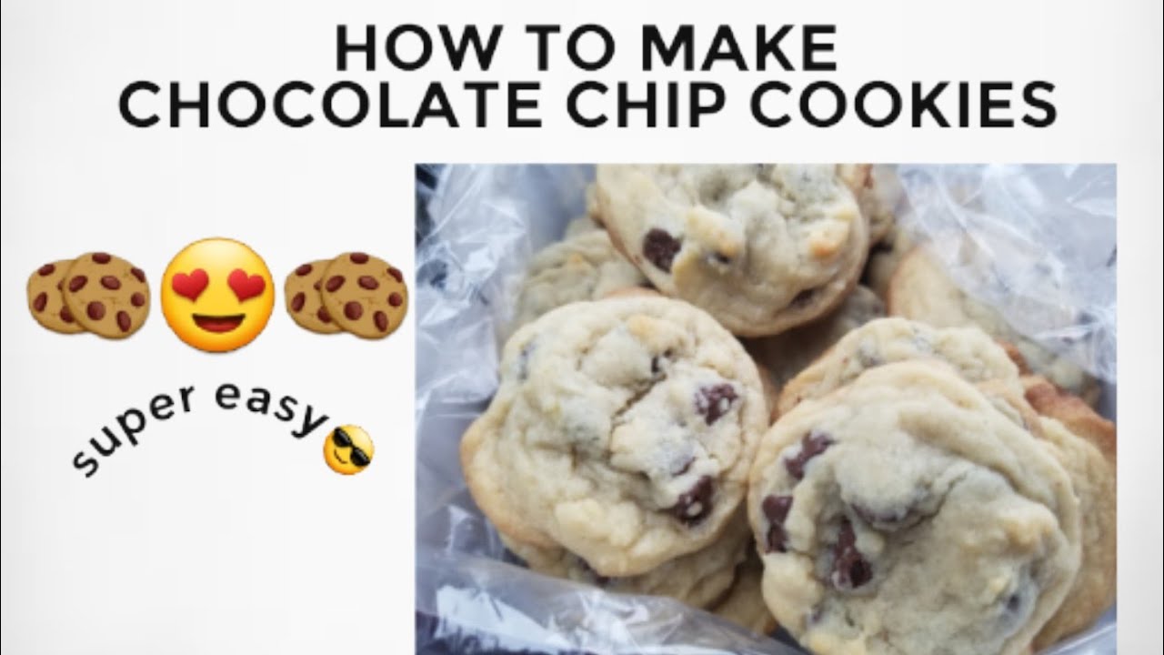 How to make Chocolate Chip Cookies using the Toll House Recipe