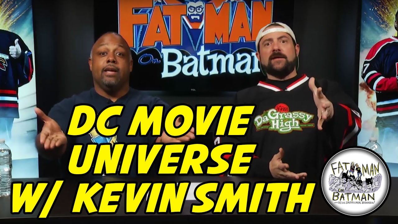 DC MOVIE UNIVERSE WITH KEVIN SMITH
