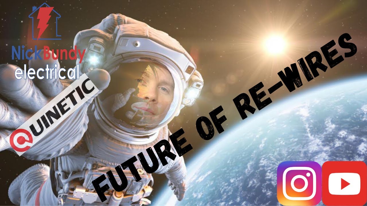 Future of Rewires, Quinetic switching, Exotic life of an Electrician