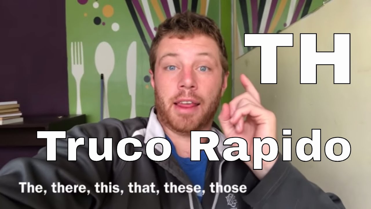Truco Rapido para Pronunciar TH en Inglés