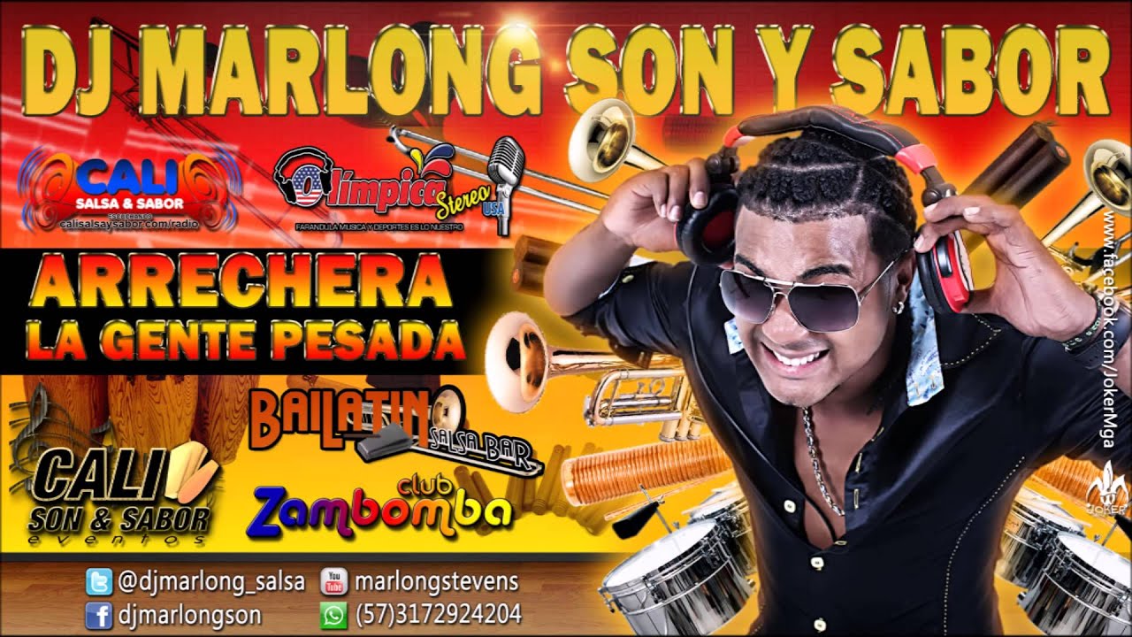 La Arrechera - La Gente Pesada - DJ Marlong Son y Sabor