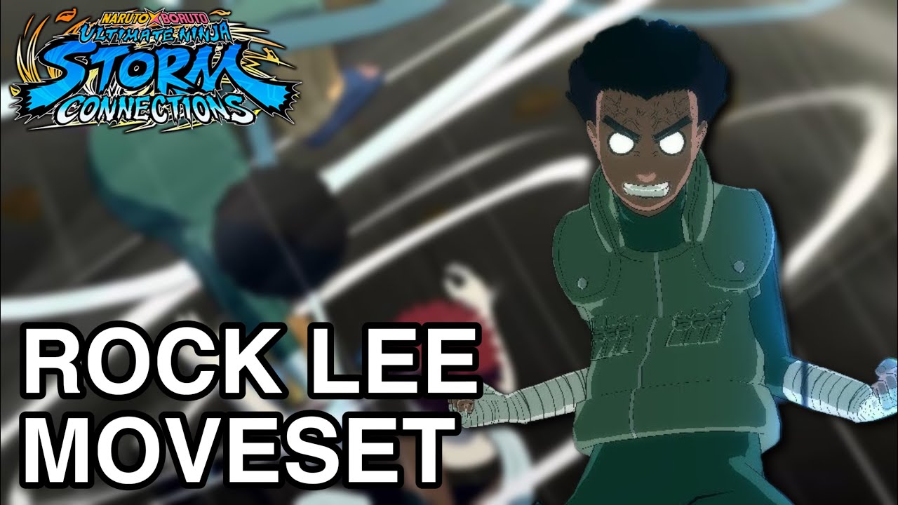 Rock Lee FULL Moveset - Naruto x Boruto Ultimate Ninja Storm Connections