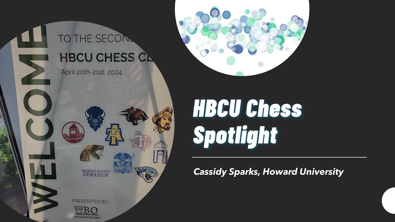 HBCU Chess Spotlight: Howard's Cassidy Sparks