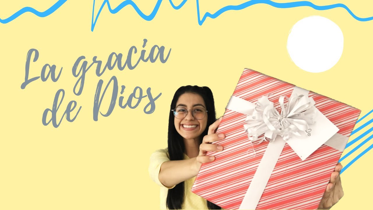 La gracia de Dios - Clase Joyitas