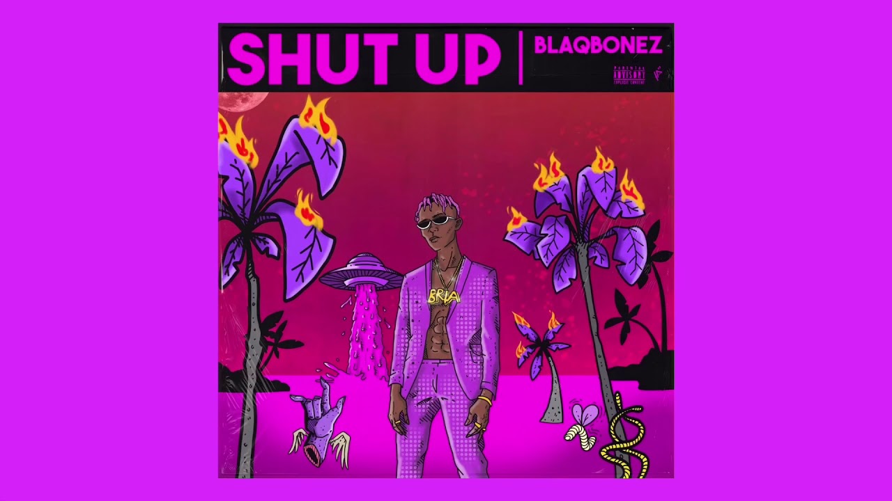 Blaqbonez - Shut Up (Official Instrumental)