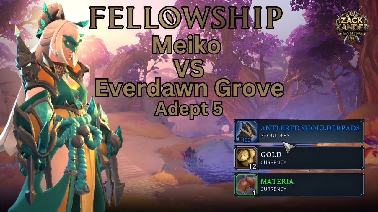 Fellowship – Everdawn Grove Adept 5 Dungeon (Meiko Tank Gameplay)